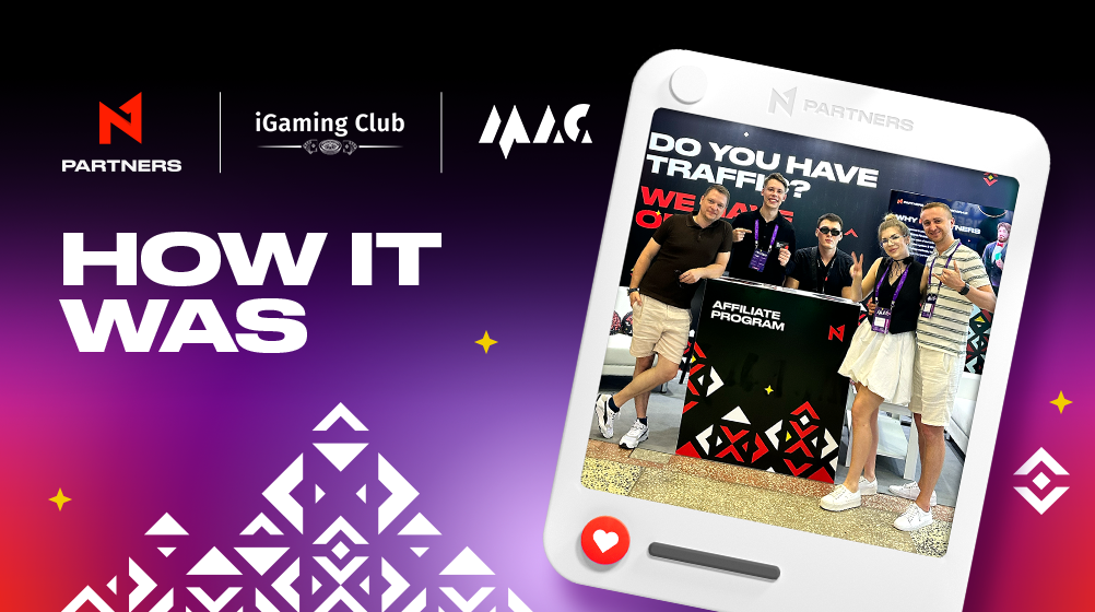 N1 Partners at iGaming Club and MAC Affiliate Conference: How it was