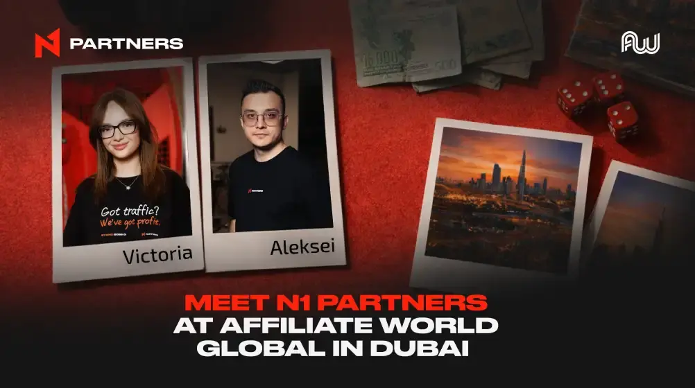 Meet N1 Partners at Affiliate World Global in Dubai