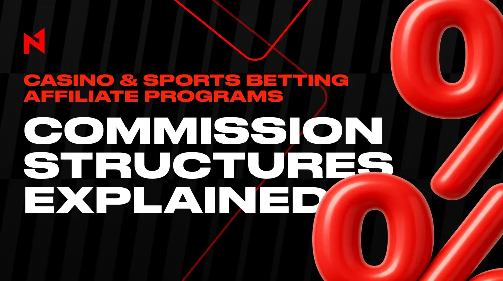 Casino and Sports Betting Affiliate Programs Commission Structures Explained