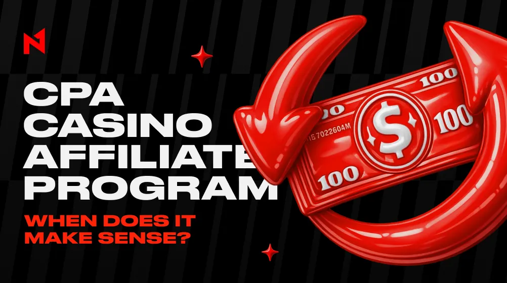 CPA Casino Affiliate Program: When Does It Make Sense?