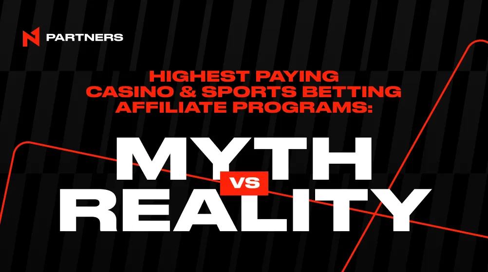 Highest Paying Casino and Sports Betting Affiliate Programs: Myth vs Reality