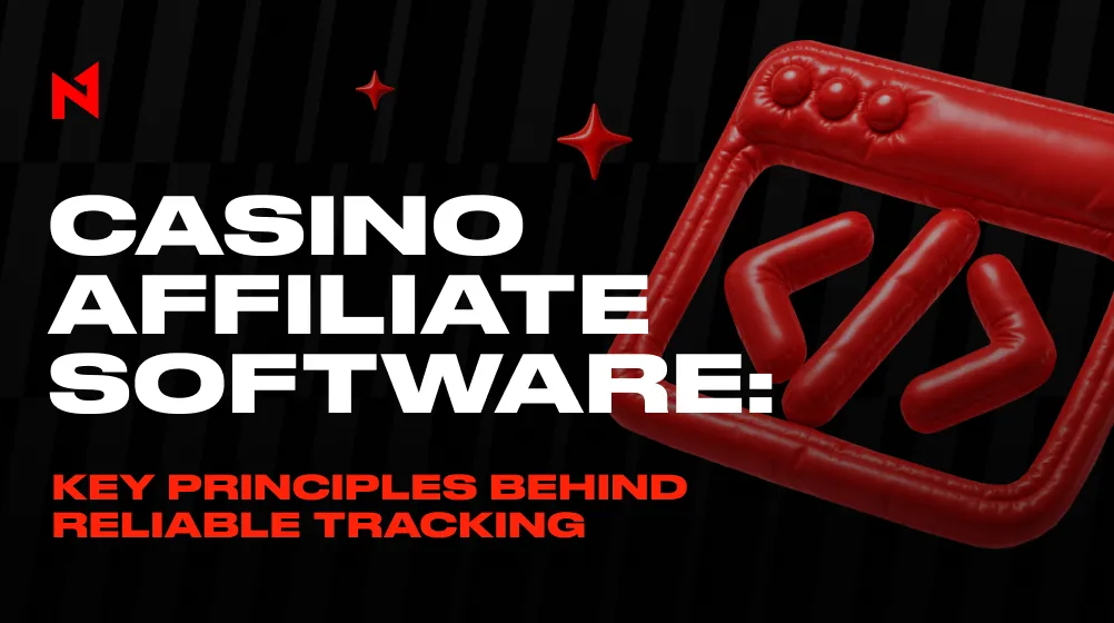 Casino Affiliate Software: Key Principles Behind Reliable Tracking