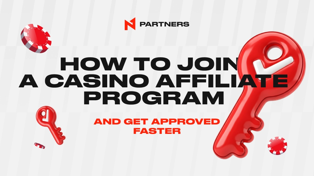 How to Join a Casino Affiliate Program and Get Approved Faster