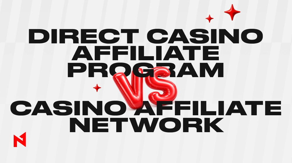 Direct Casino Affiliate Program vs Casino Affiliate Network: Which Is Better?