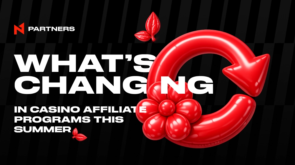 What Will Change in Casino Affiliate Programs This Summer?