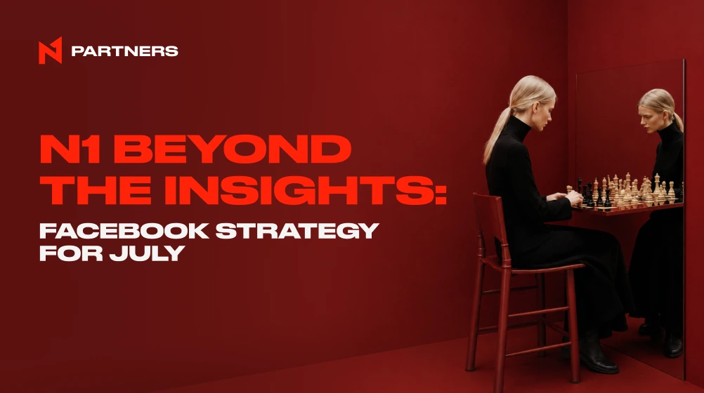 N1 Beyond the Insights: Facebook in July
