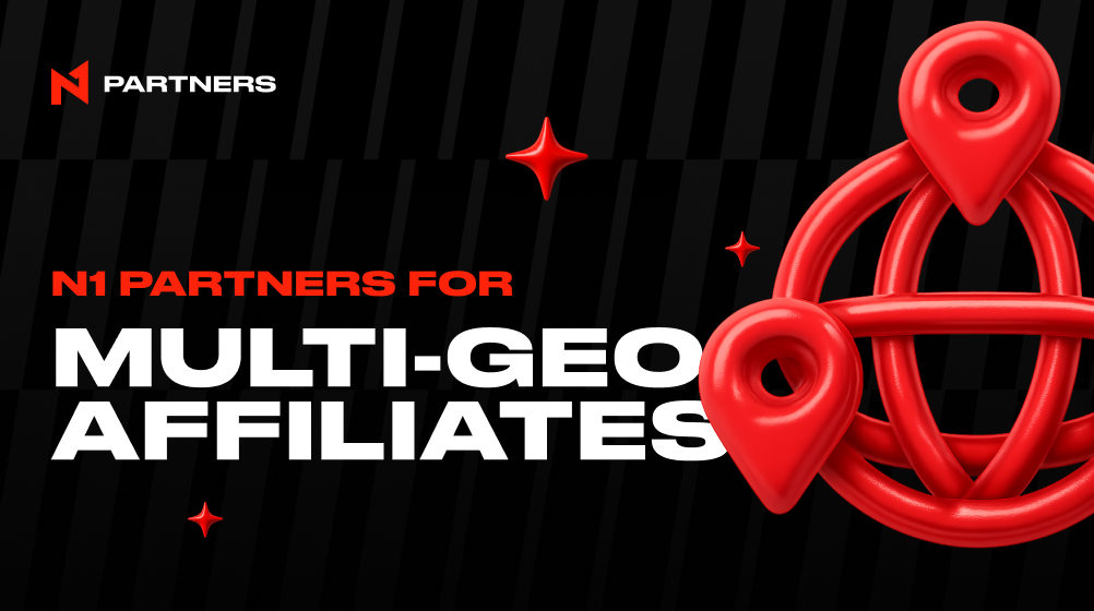 N1 Partners for Multi-GEO Affiliates: Scaling Across Markets
