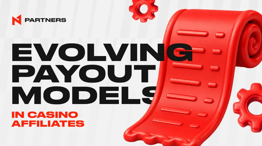 How Operator Payout Models Are Evolving Across Casino Affiliate Programs
