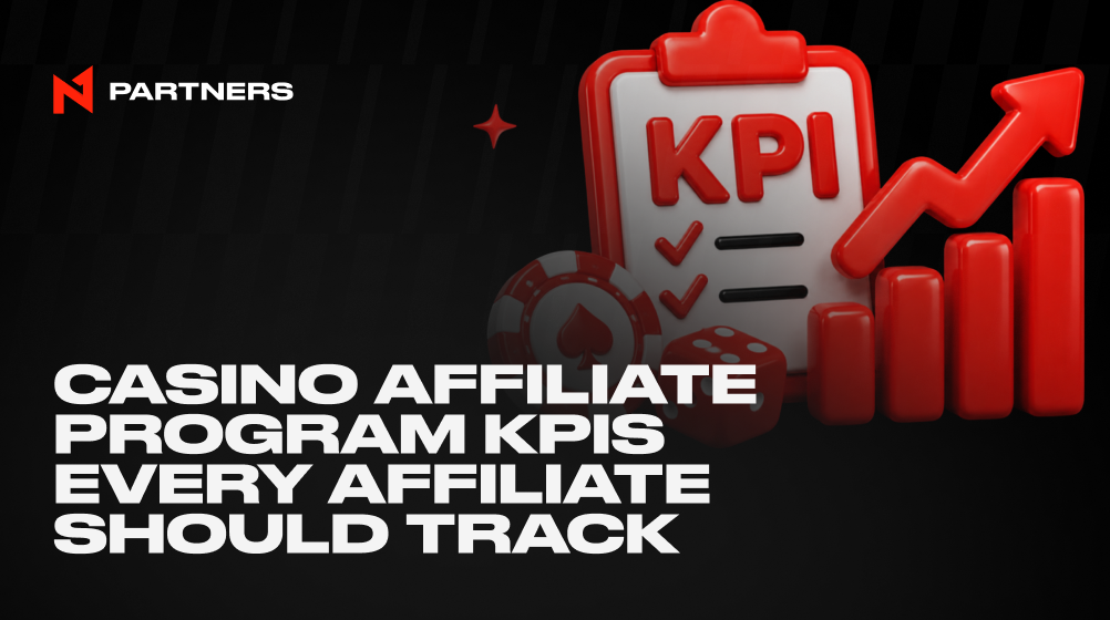 Casino Affiliate Program KPIs Every Affiliate Should Track