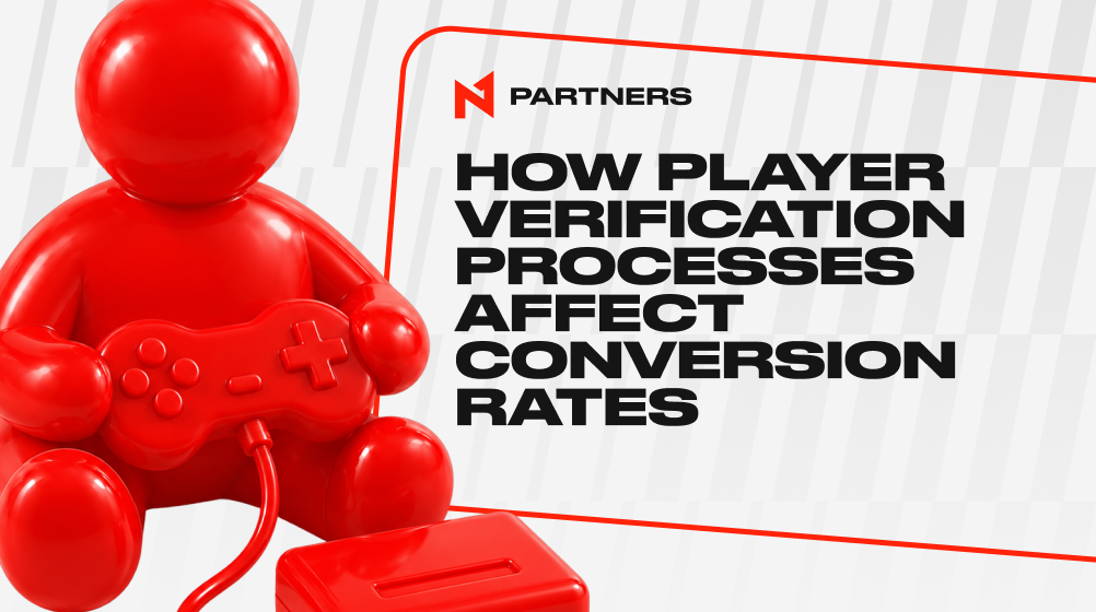 How Player Verification Processes Affect Conversion Rates