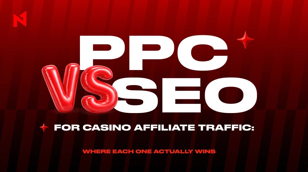 PPC vs SEO for Casino Affiliate Traffic: Where Each One Actually Wins