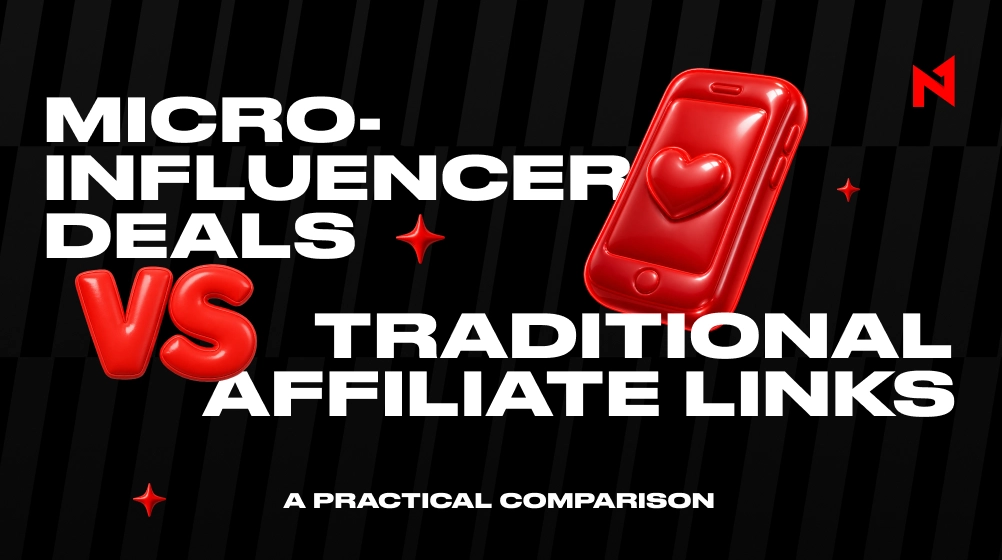 Micro-Influencers vs Traditional Affiliate Links: A Practical Comparison