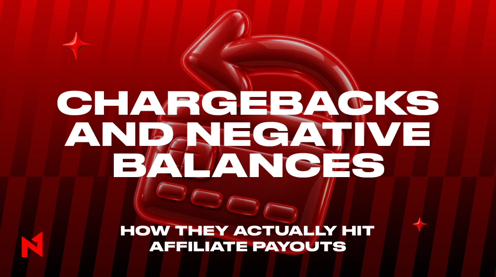 Chargebacks and Negative Balances: How They Actually Hit Affiliate Payouts